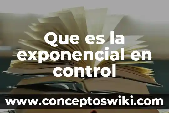 Mecanismos de control metabólico que es 3 Que es la exponencial en control