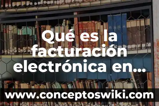 Que es un recibo de dinero para mexico legalmente 3 Qué es la facturación electrónica en México reglas