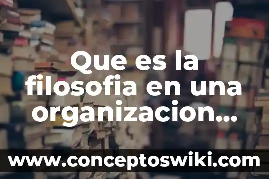 Que es la cruz roja mexicana 4 Que es la filosofia en una organizacion mexicana