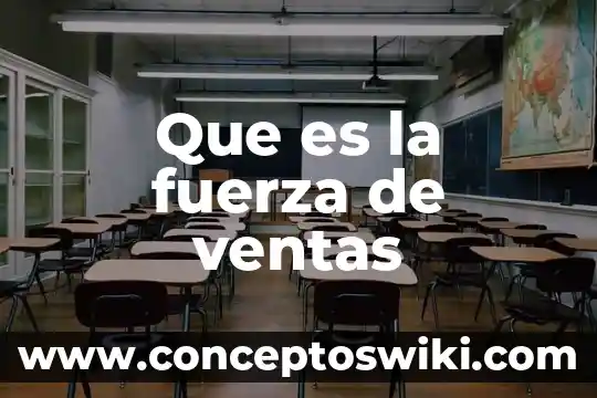 Qué es un diagrama de control y fuerza 5 Que es la fuerza de ventas