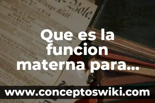 Que es la lactancia materna animadas 3 Que es la funcion materna para winnicott
