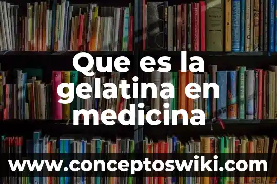 Que es acefalo en medicina 5 Que es la gelatina en medicina