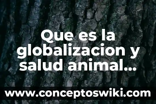 Que es un polipo animal 8 Que es la globalizacion y salud animal informacion