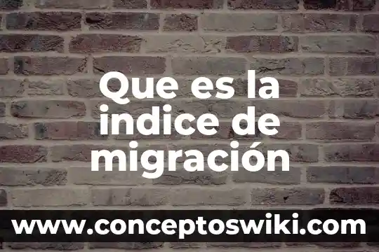 Que es indice de fuego y explosion dow ejemplo 4 Que es la indice de migración