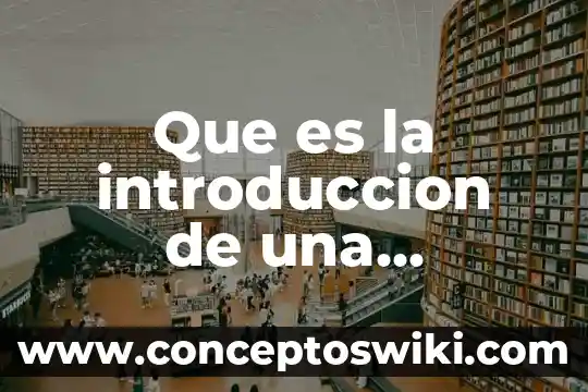 Qué es una monografía y sus partes ejemplo 7 Que es la introduccion de una monografia ejemplo