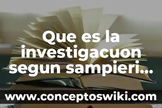 Qué es un cociente y un inconsciente según Freud 8 Que es la investigacuon segun sampieri resumen