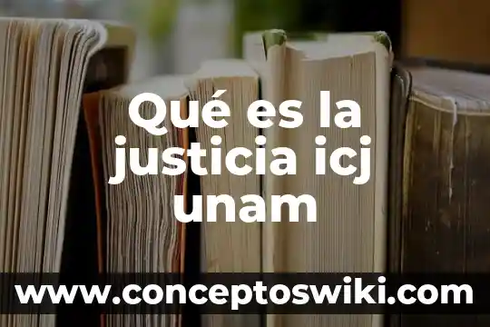 Qué es la justicia para que los niños lo dibujen 4 Qué es la justicia icj unam