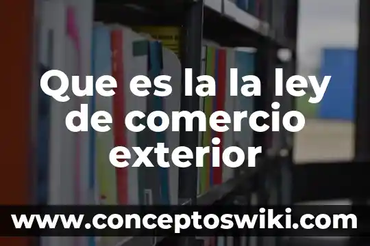 Qué es número interior y exterior de una casa 3 Que es la la ley de comercio exterior