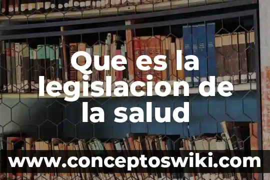Que es un stroke salud 6 Que es la legislacion de la salud