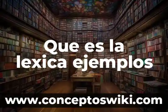 Que es el sol y su ejemplos 5 Que es la lexica ejemplos