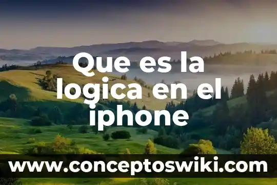 Que es la logica en un argumento 6 Que es la logica en el iphone