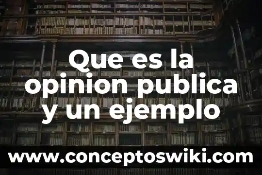 Que es magia definifion ejemplo y caracteristicas 5 Que es la opinion publica y un ejemplo