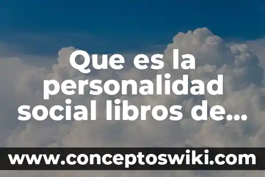 Que es la personalidad juridica segun el codigo civil 6 Que es la personalidad social libros de criminologia