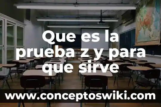 Qué es wasabi y para qué sirve 8 Que es la prueba z y para que sirve