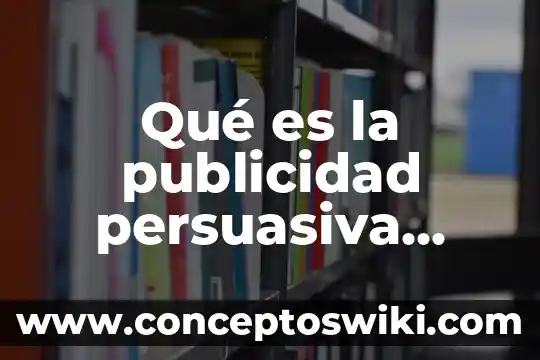 Qué es la etimología Yahoo 4 Qué es la publicidad persuasiva Yahoo