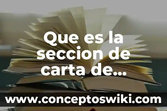Que es una seccion en un periodico 4 Que es la seccion de carta de opinion