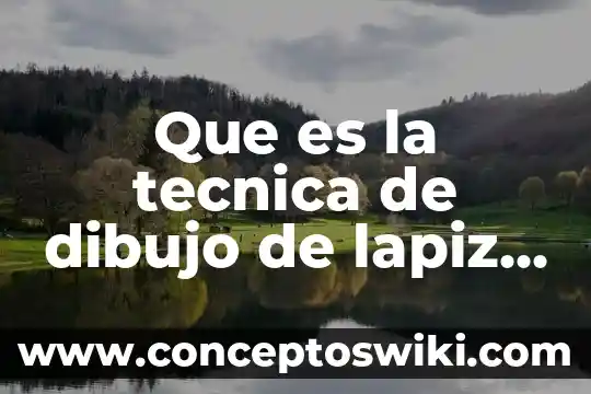 Que es mas color jabon liquido 8 Que es la tecnica de dibujo de lapiz de color