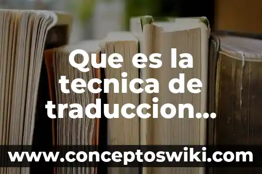 Qué es obstante definición 3 Que es la tecnica de traduccion definicion de autores