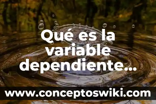 Que es un taller segun autores 3 Qué es la variable dependiente en taller de comunicación