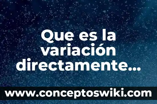 Qué es la ley como representación proporcional 4 Que es la variación directamente proporcional