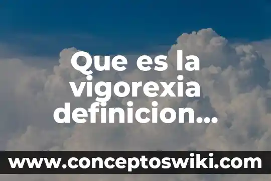 Que es la migracion interna corta 8 Que es la vigorexia definicion corta