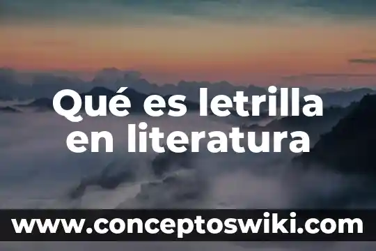 Qué es una romace de literatura 7 Qué es letrilla en literatura