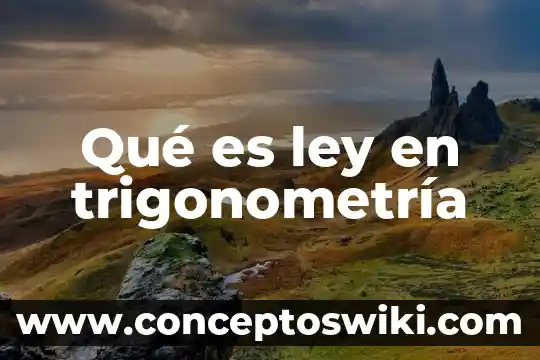 Que es axioma en geometria y trigonometria ejemplos 4 Qué es ley en trigonometría