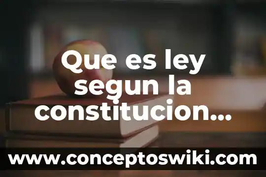 Que es la constitución mexicana de 1917 8 Que es ley segun la constitucion mexicana de 1836