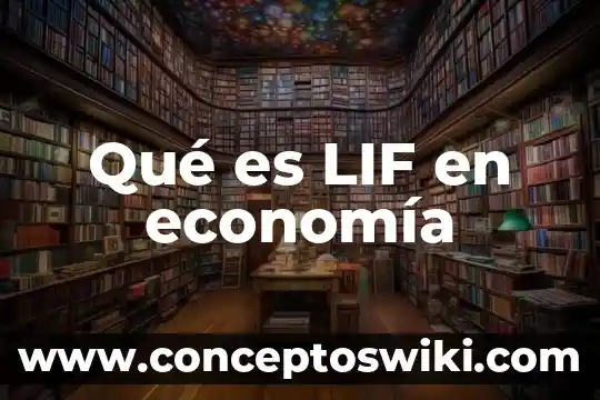 Que es extorsión y ejemplo 7 Qué es LIF en economía