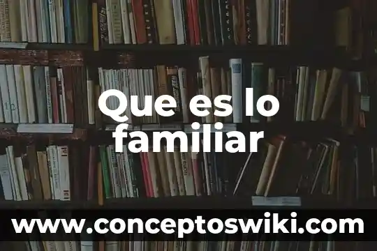 Que es junta familiar 4 Que es lo familiar