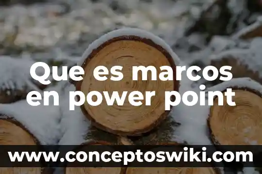 Que es word power point excel 4 Que es marcos en power point