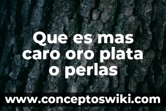 Que es un sol de oro 7 Que es mas caro oro plata o perlas