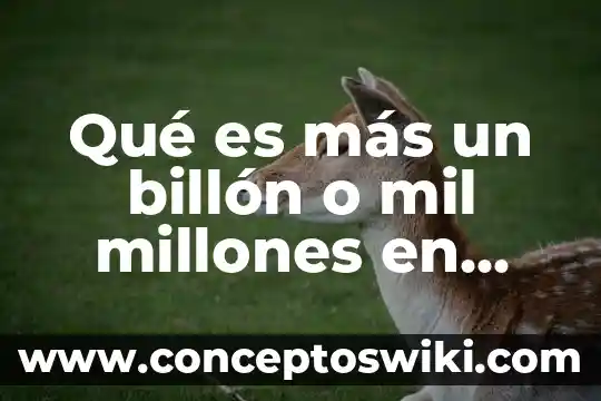 Que es el programa prezi en español 8 Qué es más un billón o mil millones en español