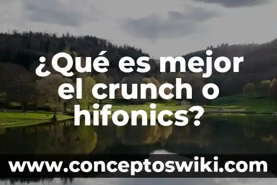 Qué es mejor Vanish o Mas Color 8 ¿Qué es mejor el crunch o hifonics?
