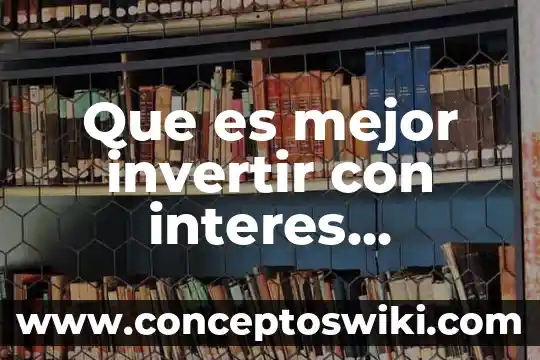 Que es compuesto ciclico ejemplos 7 Que es mejor invertir con interes compuesto o simple