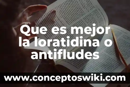 Qué es mejor Vanish o Mas Color 4 Que es mejor la loratidina o antifludes