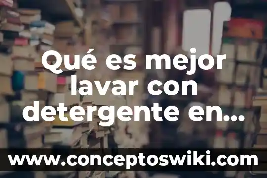 Que es mejor tomar el ensure liquido o en polvo 3 Qué es mejor lavar con detergente en polvo o líquido