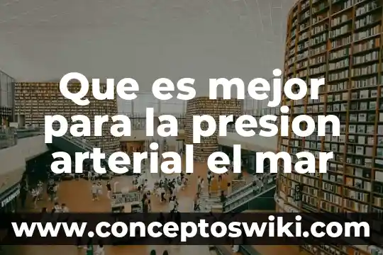 Que es una estrella de mar explicacion para niños 7 Que es mejor para la presion arterial el mar