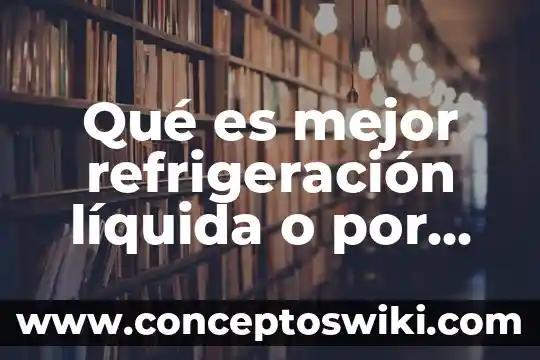Que es el papanicolao base liquida 3 Qué es mejor refrigeración líquida o por aire moto