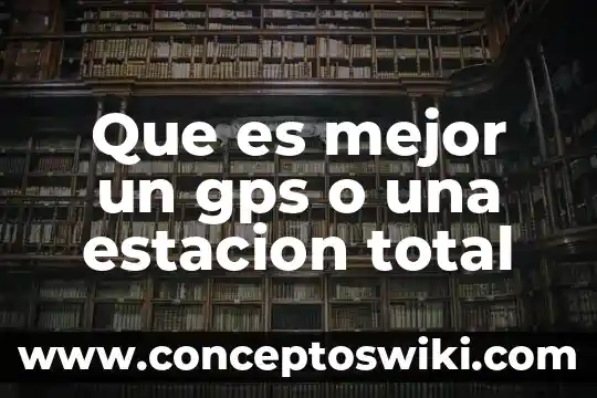 Número total de habitantes que es 8 Que es mejor un gps o una estacion total