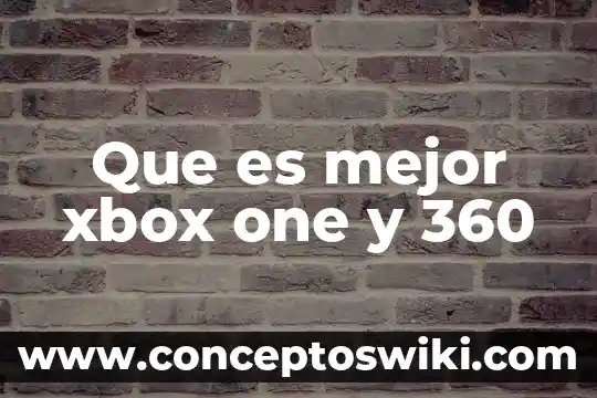 Qué es mejor proteína isolada o hidrolizada 4 Que es mejor xbox one y 360