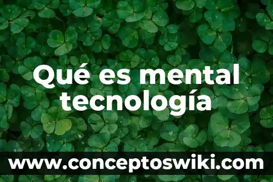 Que es una mol cuadro mental 8 Qué es mental tecnología