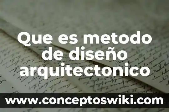 Que es un problema arquitectonico 8 Que es metodo de diseño arquitectonico
