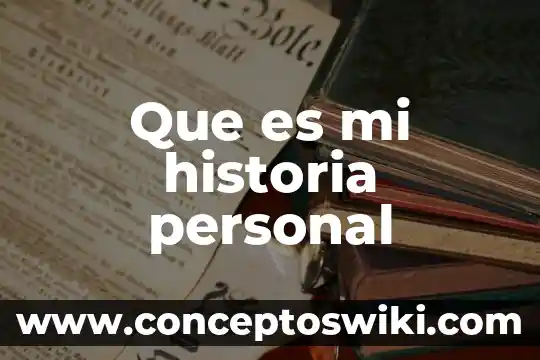 Que es un proceso en una empresa según autores 4 Que es mi historia personal