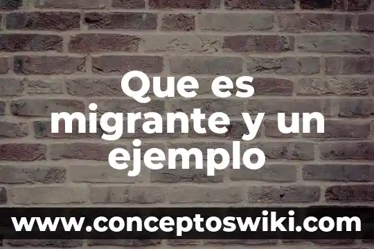 Qué es apellido fonético ejemplo 7 Que es migrante y un ejemplo