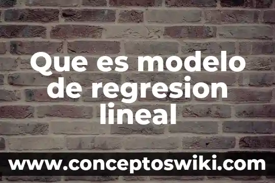 Qué es una matrices en algebra lineal y tipos 8 Que es modelo de regresion lineal