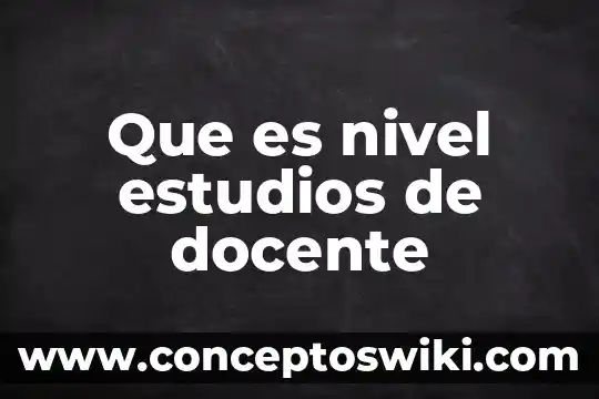Estudios bíblicos que es ser santo 4 Que es nivel estudios de docente