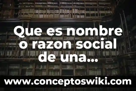 Que es la razón en filosofia 3 Que es nombre o razon social de una empresa