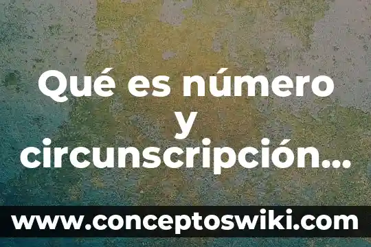 Qué es en número de foja 8 Qué es número y circunscripción del notario
