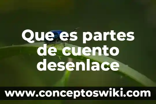 Qué es reticular significado 7 Que es partes de cuento desenlace